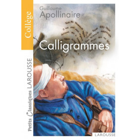 Calligrammes - Poèmes de la paix et de la guerre (1913-1916) - Poche