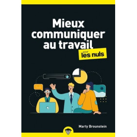 Mieux communiquer au travail pour les Nuls - Poche 2e édition