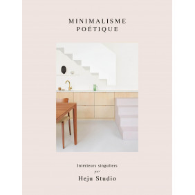 Minimalisme poétique - Intérieurs singuliers - Grand Format