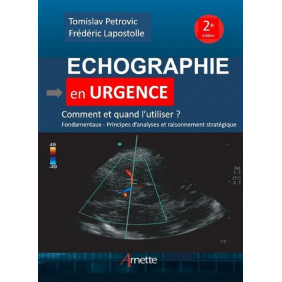 Echographie en urgence - Comment et quand l'utiliser ? - Grand Format 2e édition