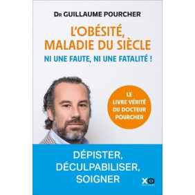 L'Obésité, maladie du siècle - Ni une faute, ni une fatalité ! - Grand Format