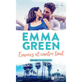 Toi + Moi - Envers et contre tout - Tome 2 - Poche