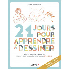 21 jours pour apprendre à dessiner - Portraits, animaux, perspectives - Grand Format