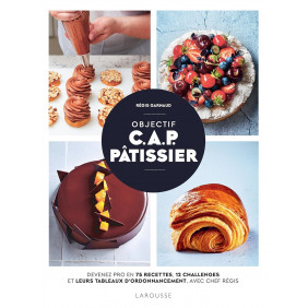 Objectif C.A.P. Pâtissier - Grand Format