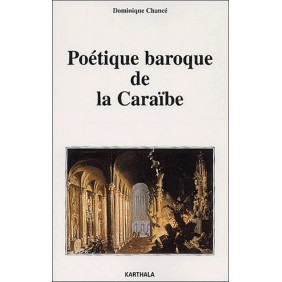 Poétique Baroque De La Caraïbe