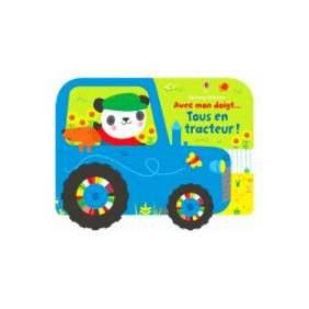 AVEC MON DOIGT TOUS EN TRACTEUR