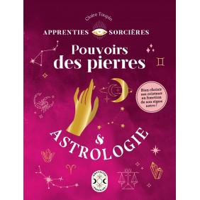 Pouvoirs des pierres & Astrologie - Poche