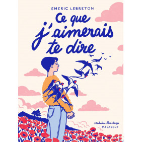 Ce que j'aimerais te dire - Grand Format