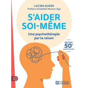 S'aider soi-même - Une psychothérapie par la raison - Grand Format