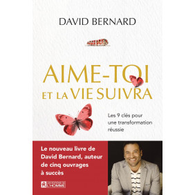 Aime-toi et la vie suivra - Les 9 clés pour une transformation réussie - Grand Format