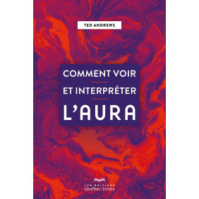 Comment voir et interpréter l'aura - Grand Format