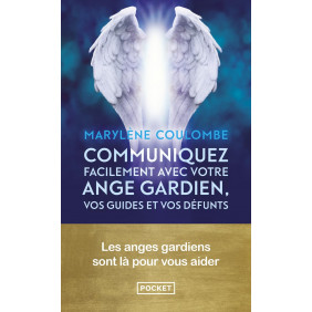 Communiquez facilement avec votre ange gardien, vos guides et vos défunts - Grand Format