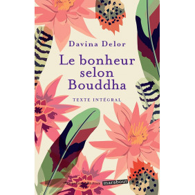 Le bonheur selon Bouddha - Poche