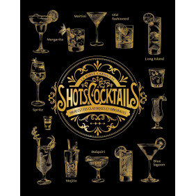 La bible Larousse des Shots et Cocktails - 500 recettes classiques et originales - Grand Format