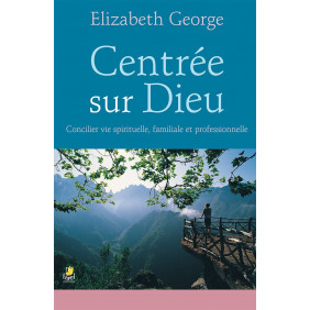 Centrée sur Dieu