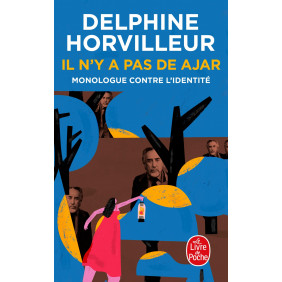 Il n'y a pas de Ajar - Monologue contre l'identité - Poche