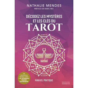 Décodez les mystères et les clés du Tarot - Manuel pratique - Grand Format
