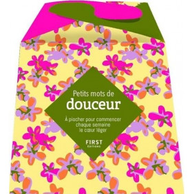 Petits mots de douceur - A piocher pour commencer chaque semaine le cœur léger