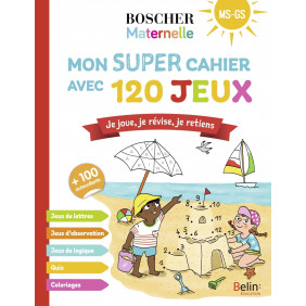 Mon super cahier de 120 jeux MS GS - Je joue, je révise, je retiens - Grand Format