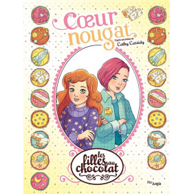 Les filles au chocolat Tome 14 - Album Cœur Nougat