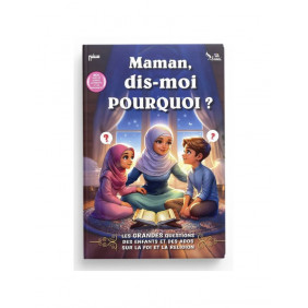 Maman dis-moi pourquoi ?