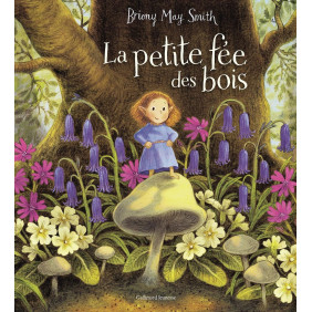 La petite fée des bois - Album - Dès 3 ans