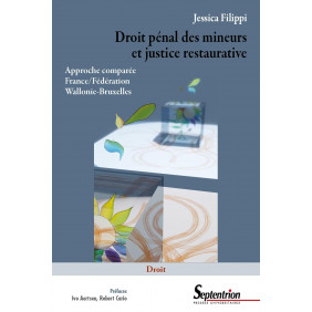 Droit pénal des mineurs et justice restaurative - Approche comparée France/Fédération Wallonie-Bruxelles - Grand Format