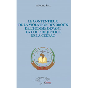 Le contentieux de la violation des droits de l'homme devant la cour de justice de la CEDEAO - Grand Format