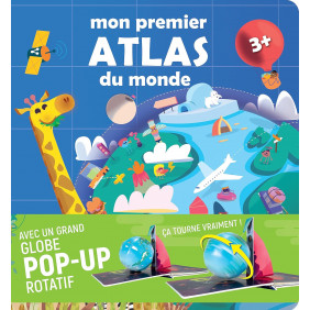 Mon premier Atlas du monde - Avec un grand globe pop-up rotatif - Album