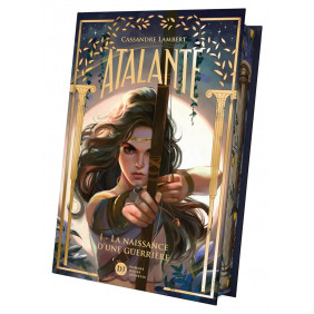Atalante Tome 1 - Grand Format La naissance d'une guerrière