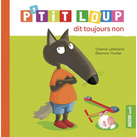 P'tit Loup - Album P'tit loup dit toujours non