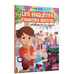 Les enquêtes d'Anatole Bristol - Grand Format Opération fête de l'école !