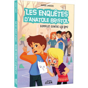 Les enquêtes d'Anatole Bristol Tome 13 - Grand Format Complot contre les CM2
