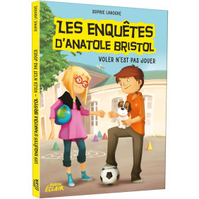 Les enquêtes d'Anatole Bristol - Grand Format Voler n'est pas jouer