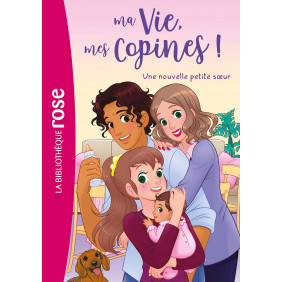 Ma Vie, mes Copines ! Tome 36 - Poche Une nouvelle petite sœur