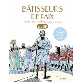 Les Chercheurs de Dieu - Album Bâtisseurs de paix - Gandhi, Jean-Paul II, Christian de Chergé