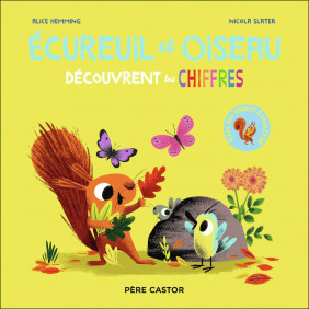 Ecureuil et Oiseau - Album Découvrent les chiffres - Avec des rabats à soulever