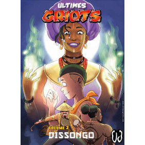 Ultimes Griots - Tome 2 : Le Dissongo