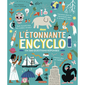 L'étonnante encyclo en 500 questions-réponses - Grand Format - Dès 6 ans