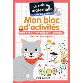 Je suis en maternelle chez les grands - Mon bloc d'activités - Album