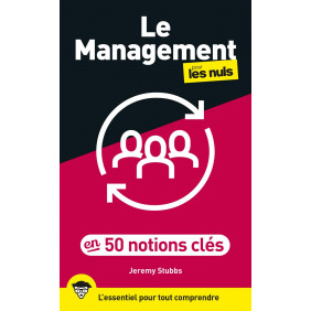 Le management pour les nuls en 50 notions clés - Grand Format
