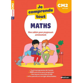 Je comprends tout - Mathématiques CM2 - Grand Format - De 10 à 11 ans