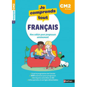 Je comprends tout - Français CM2 - Grand Format - De 10 à 11 ans
