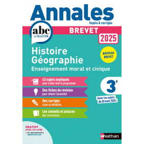 Annales ABC du Brevet 2025 - Histoire-Géographie-EMC 3e - Sujets et corrigés + fiches de révisions - Grand Format