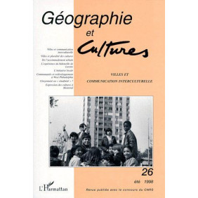 Géographie et Cultures N° 26, été 1998 Villes et communication interculturelle