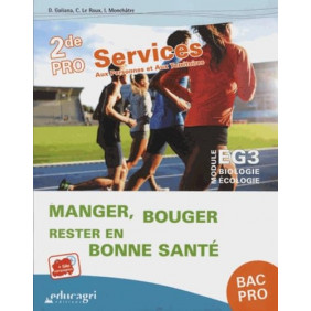 Module EG3 Biologie-Ecologie 2de Pro Services aux personnes et aux territoires  Manger, bouger, rester en bonne santé