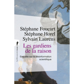Les gardiens de la raison - Enquête sur la désinformation scientifique - Poche