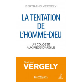 La tentation de l'homme-Dieu - Un colosse aux pieds d'argile - Poche
