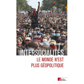 Inter socialités - Le monde n'est plus géopolitique - Poche