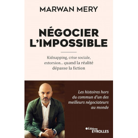 Négocier l'impossible - Kidnapping, crise sociale, extorsion... quand la réalité dépasse la fiction - Grand Format